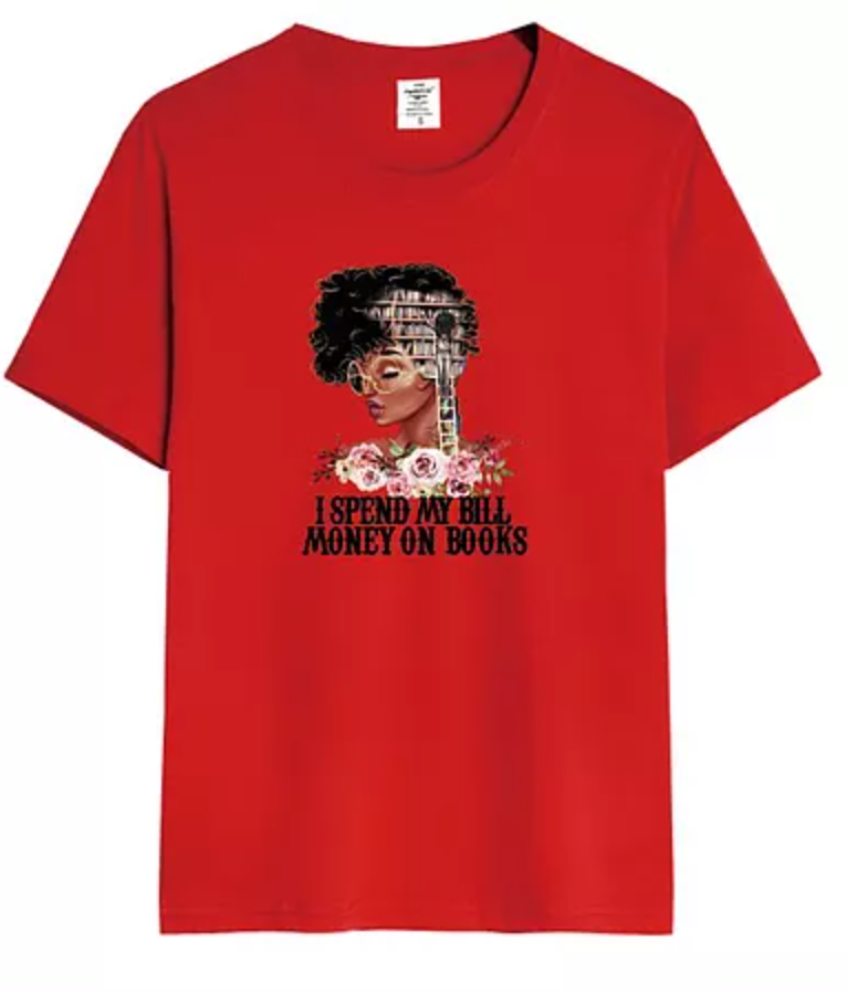 I SPEND MY BILL MONEY ON BOOKS TSHIRT